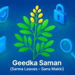 Geedka Saman (Senna Leaves – Sana Makki)